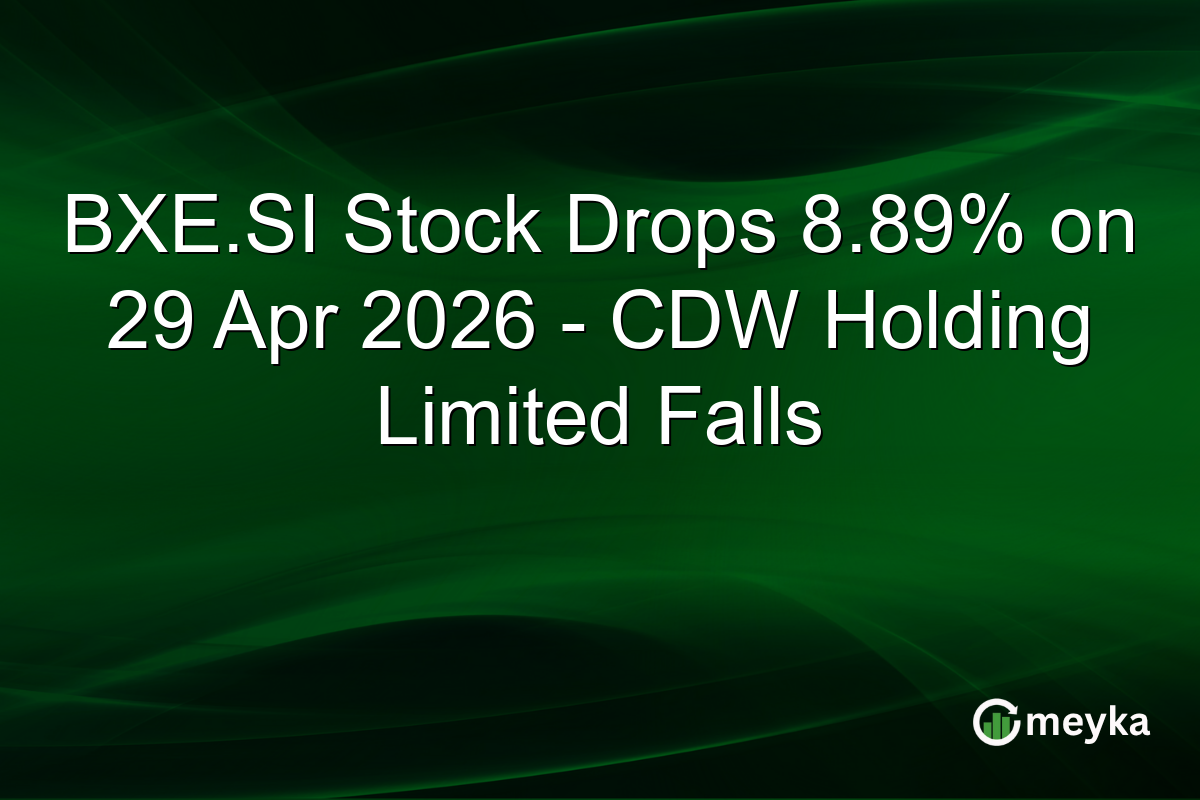 BXE.SI Stock Drops 8.89% on 29 Apr 2026 – CDW Holding Limited Falls