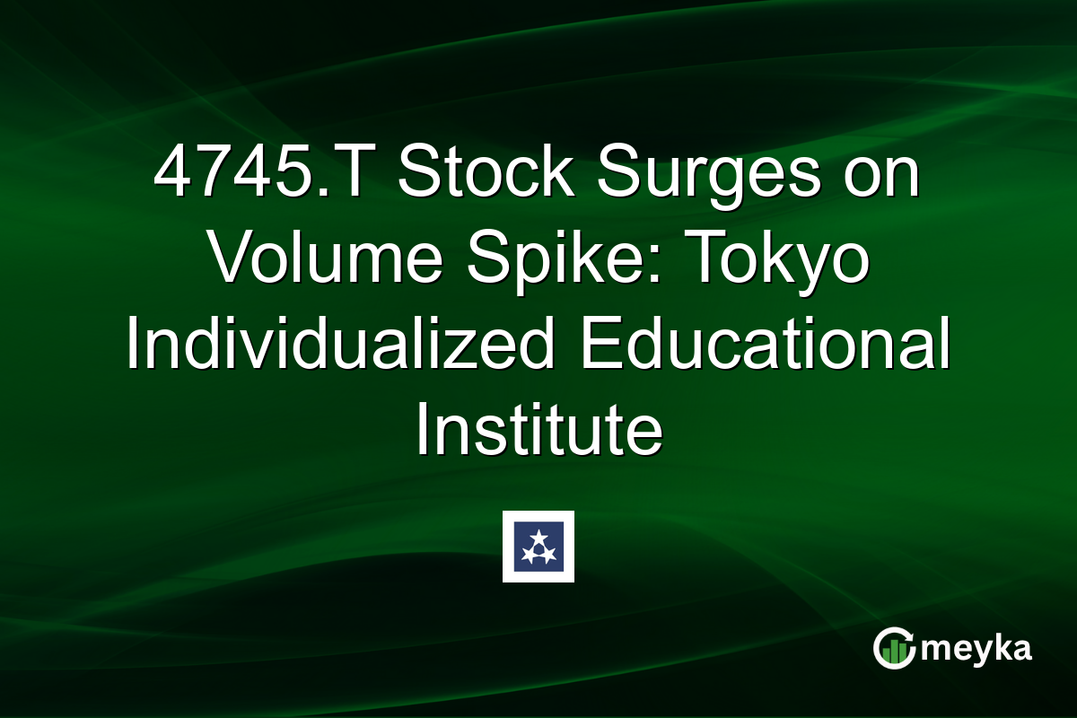 4745.T Stock Surges on Volume Spike: Tokyo Individualized Educational Institute