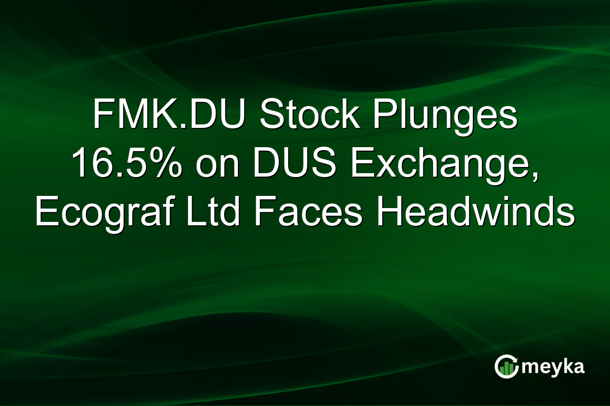FMK.DU Stock Plunges 16.5% on DUS Exchange, Ecograf Ltd Faces Headwinds