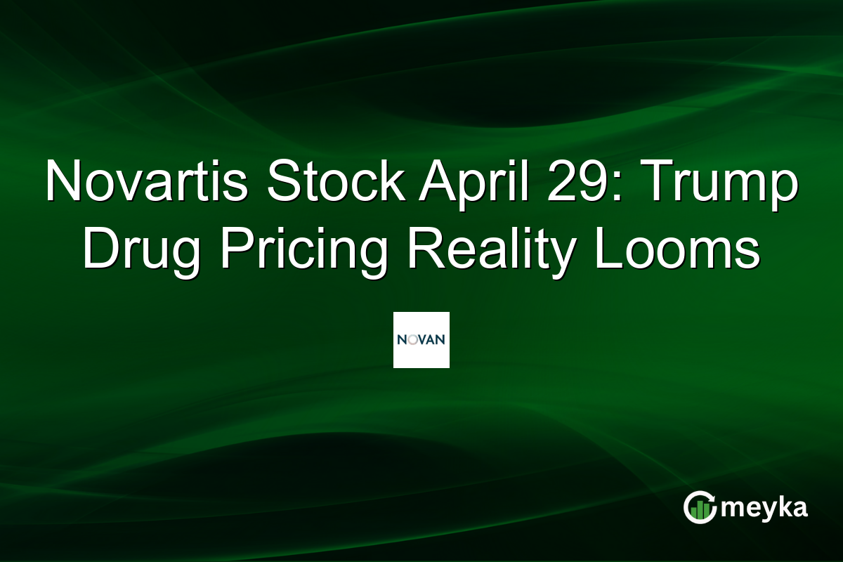 Novartis Stock April 29: Trump Drug Pricing Reality Looms