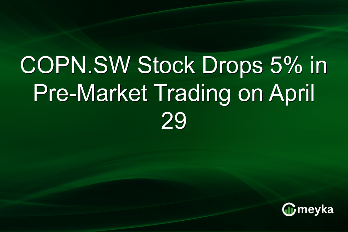 COPN.SW Stock Drops 5% in Pre-Market Trading on April 29