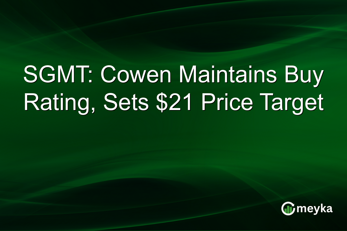 SGMT: Cowen Maintains Buy Rating, Sets $21 Price Target