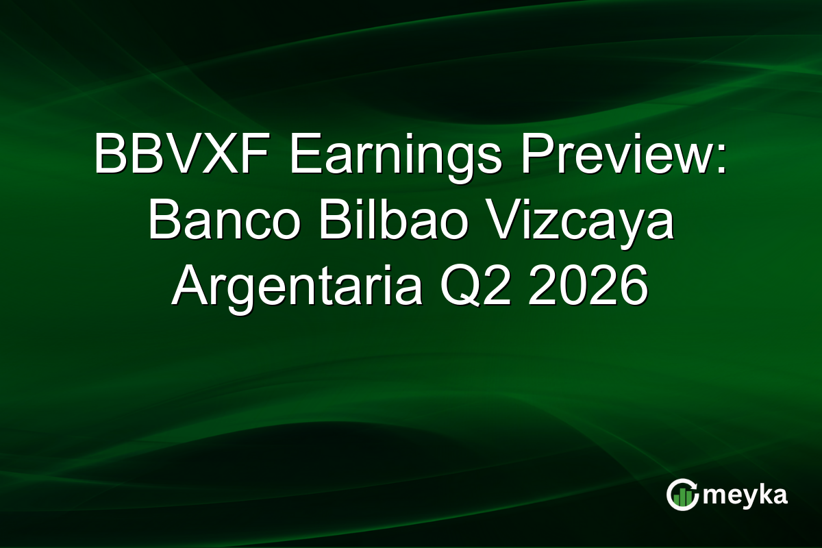 BBVXF Earnings Preview: Banco Bilbao Vizcaya Argentaria Q2 2026