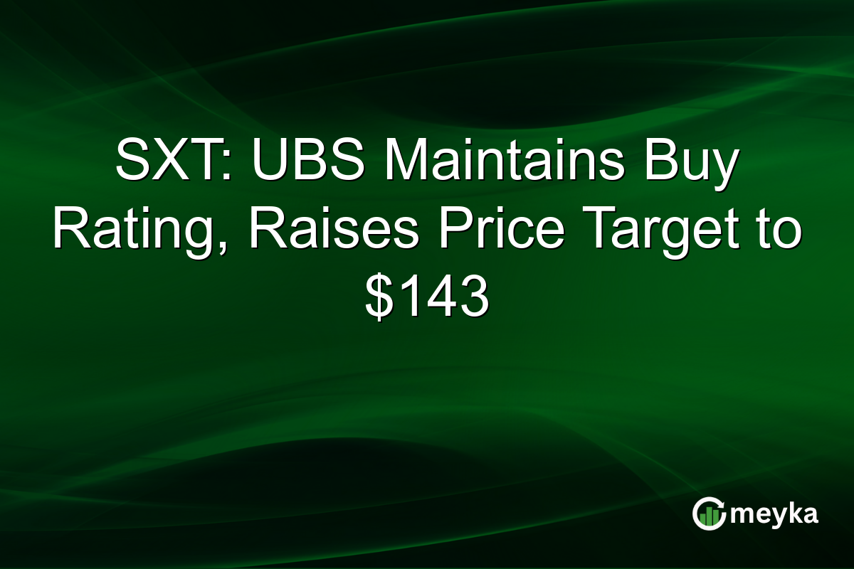 SXT: UBS Maintains Buy Rating, Raises Price Target to $143