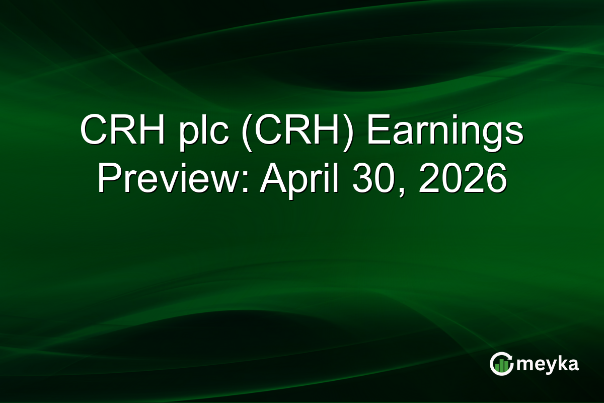 CRH plc (CRH) Earnings Preview: April 30, 2026