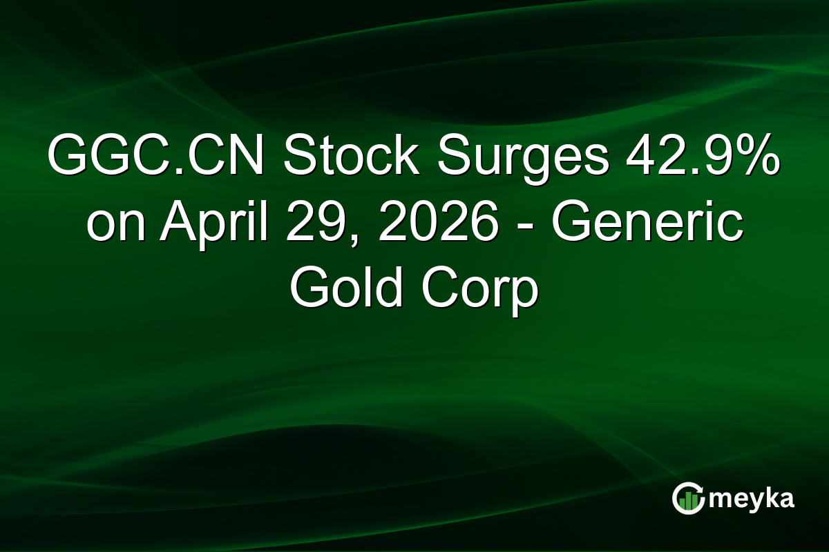 GGC.CN Stock Surges 42.9% on April 29, 2026 – Generic Gold Corp