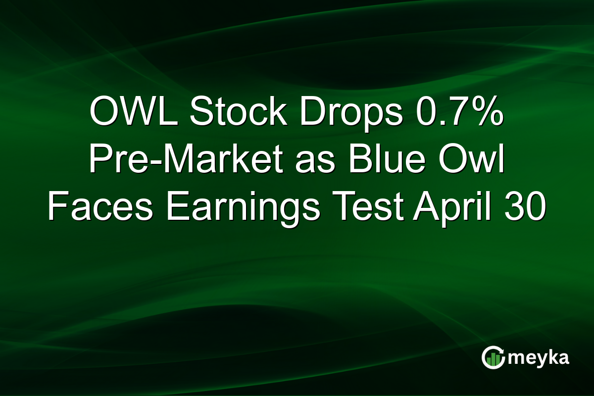 OWL Stock Drops 0.7% Pre-Market as Blue Owl Faces Earnings Test April 30