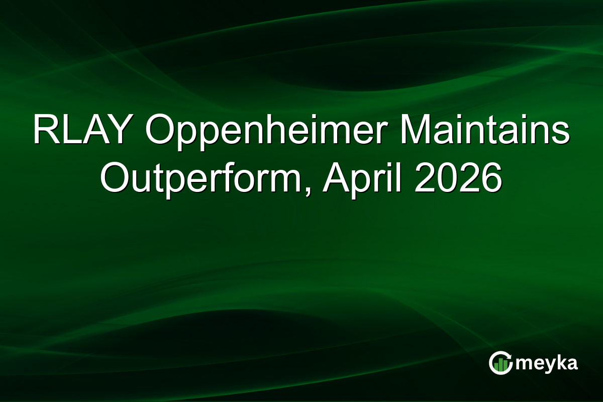 RLAY Oppenheimer Maintains Outperform, April 2026