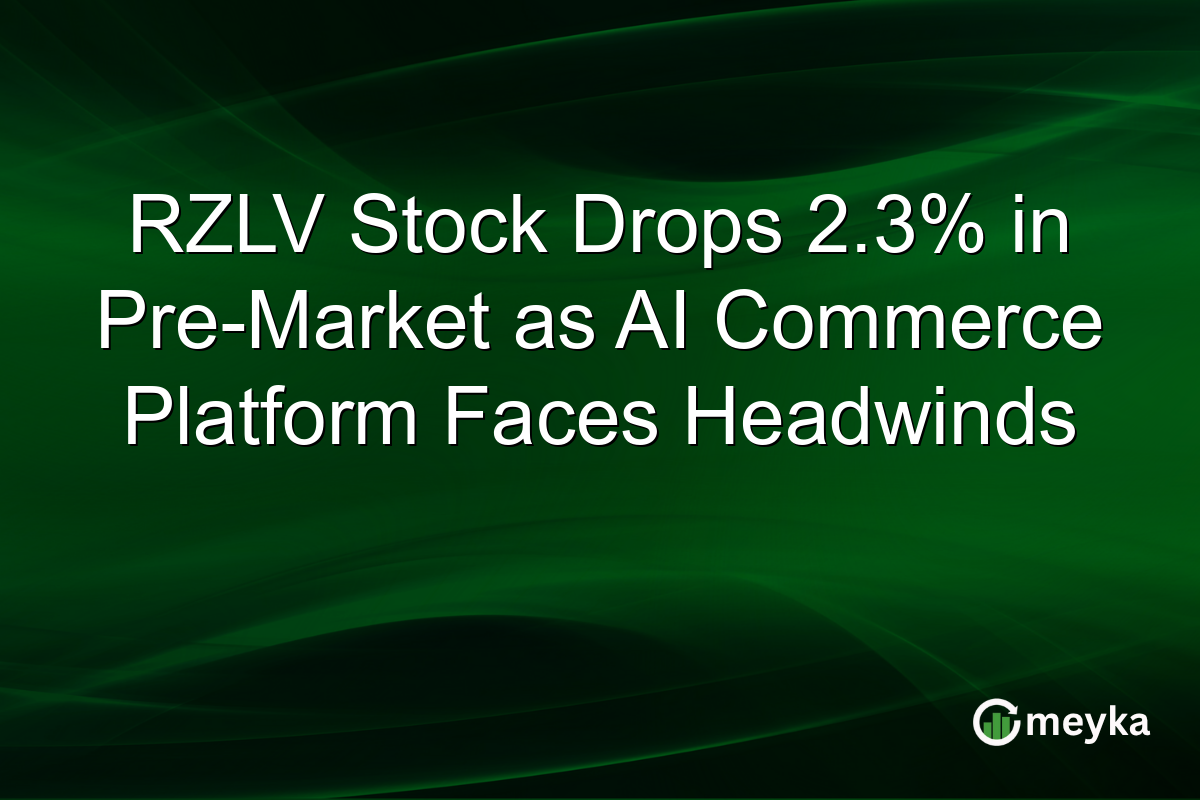 RZLV Stock Drops 2.3% in Pre-Market as AI Commerce Platform Faces Headwinds