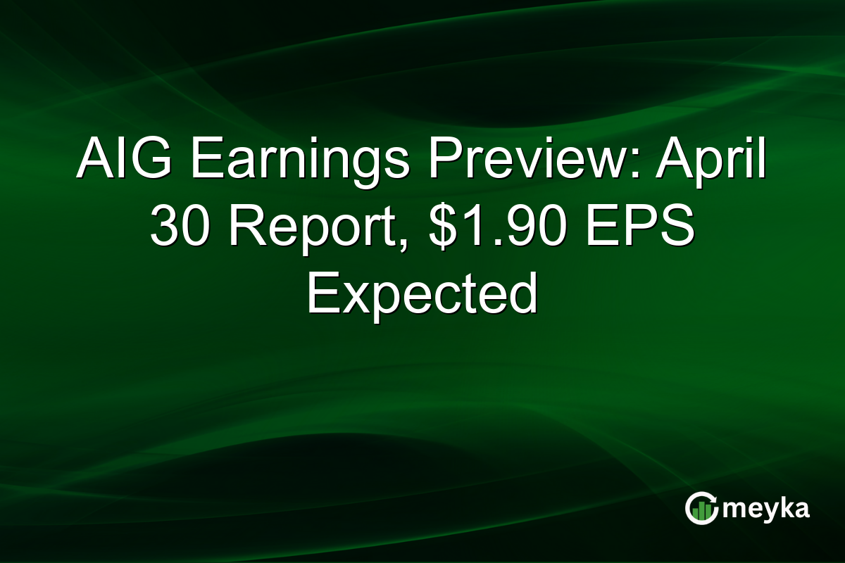 AIG Earnings Preview: April 30 Report, $1.90 EPS Expected