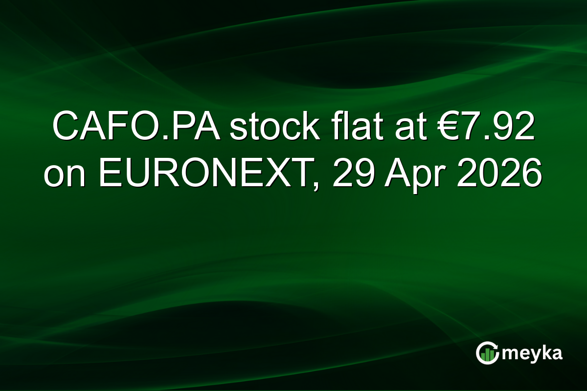 CAFO.PA stock flat at €7.92 on EURONEXT, 29 Apr 2026