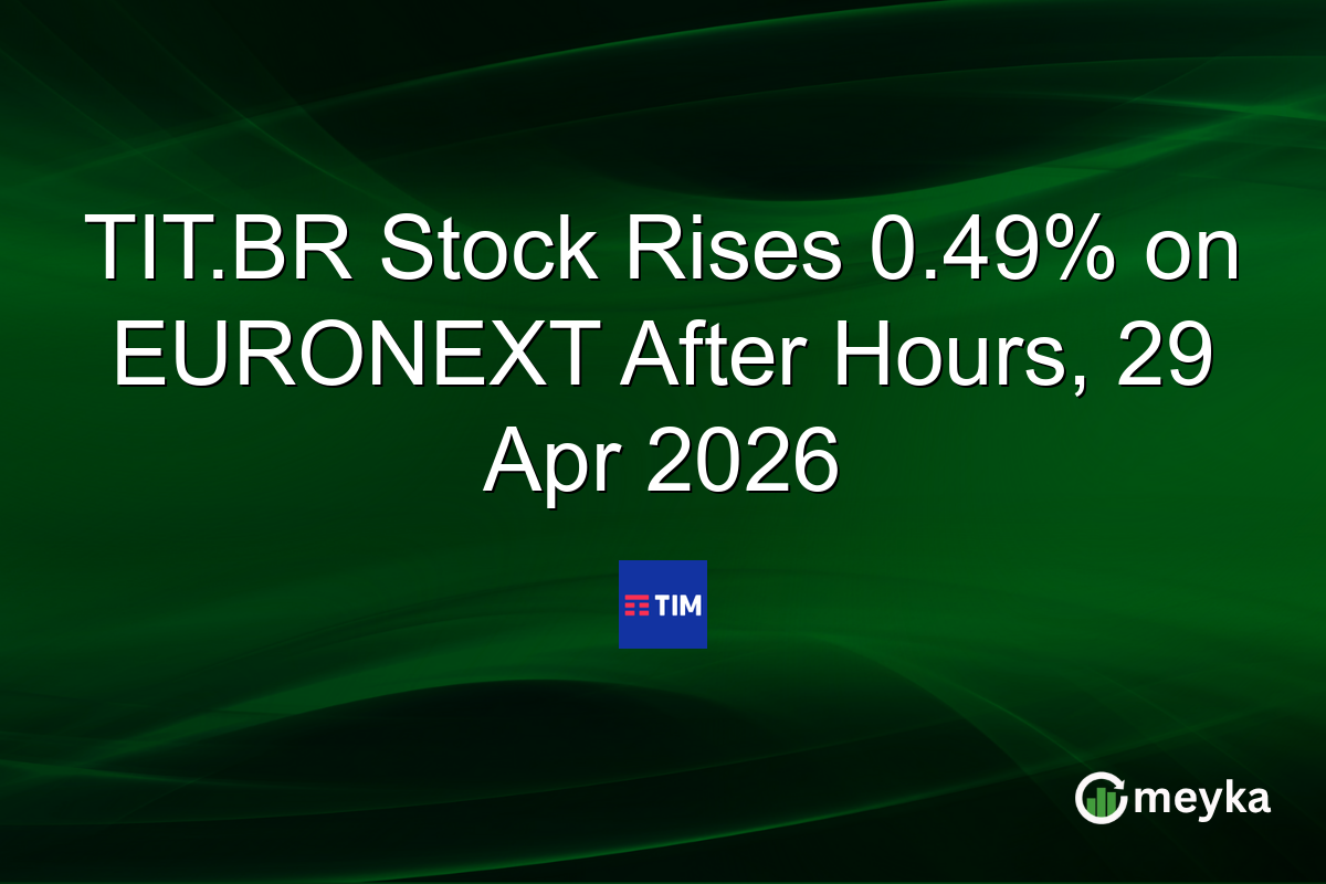 TIT.BR Stock Rises 0.49% on EURONEXT After Hours, 29 Apr 2026