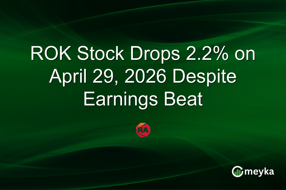 ROK Stock Drops 2.2% on April 29, 2026 Despite Earnings Beat