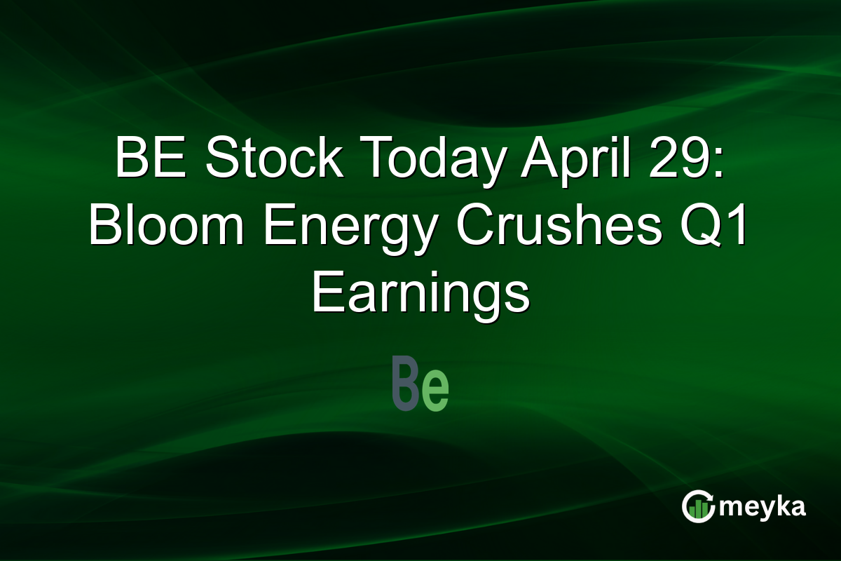 BE Stock Today April 29: Bloom Energy Crushes Q1 Earnings