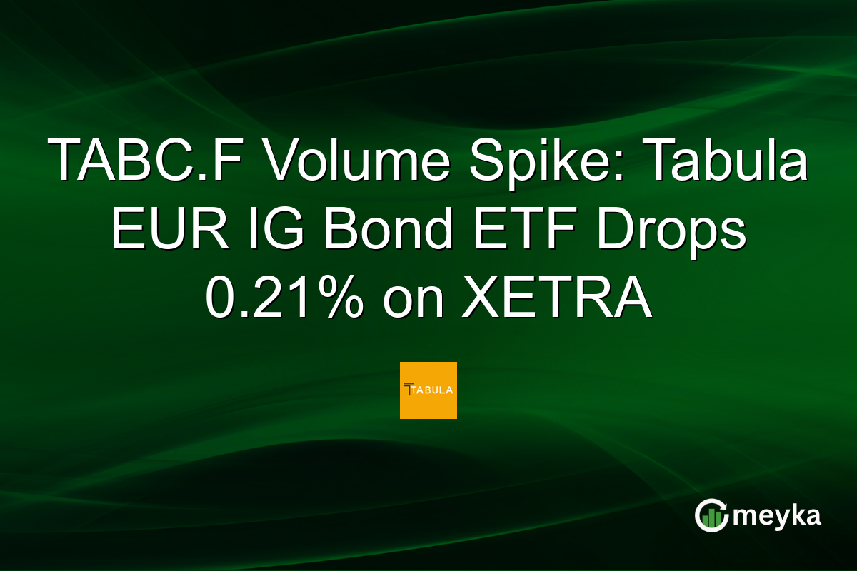 TABC.F Volume Spike: Tabula EUR IG Bond ETF Drops 0.21% on XETRA