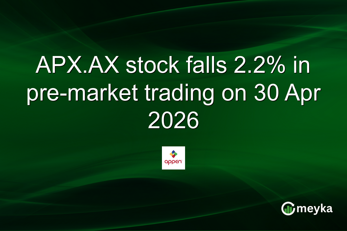 APX.AX stock falls 2.2% in pre-market trading on 30 Apr 2026