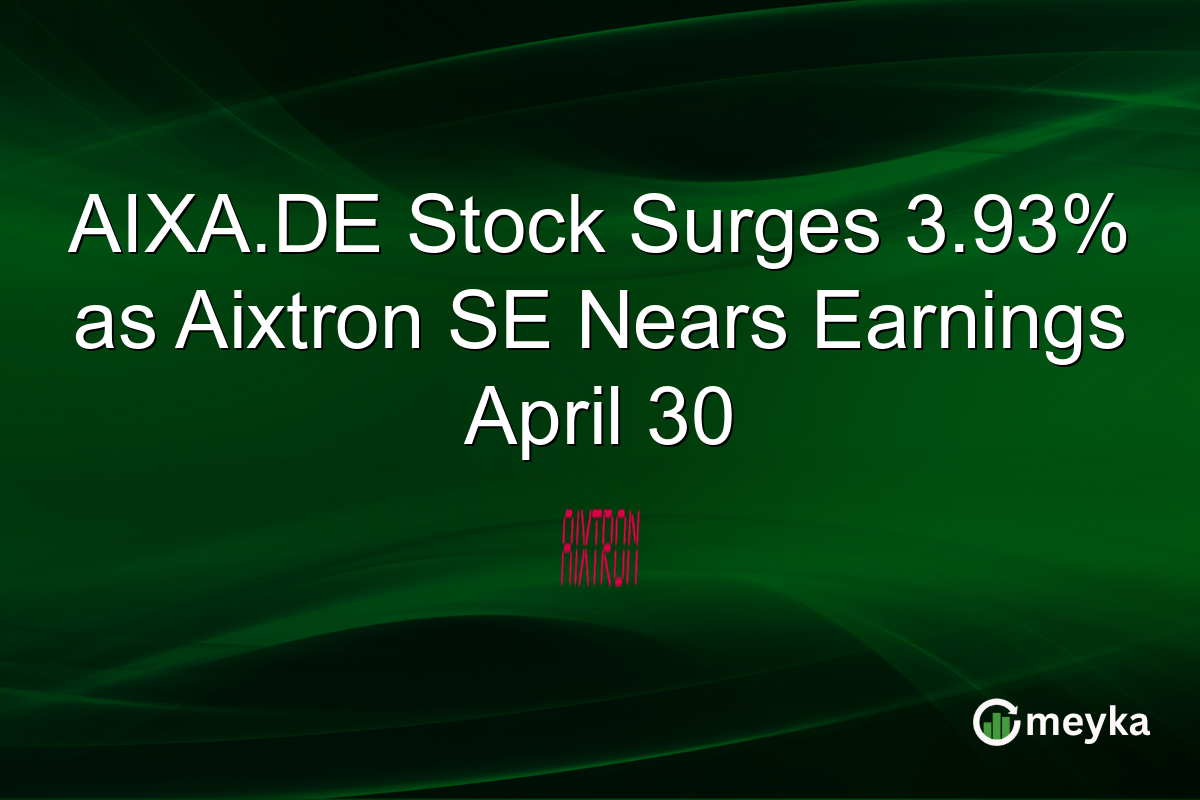 AIXA.DE Stock Surges 3.93% as Aixtron SE Nears Earnings April 30
