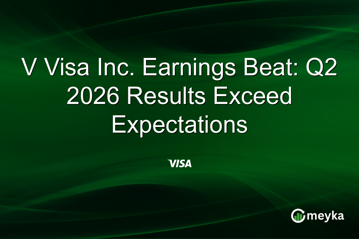 V Visa Inc. Earnings Beat: Q2 2026 Results Exceed Expectations
