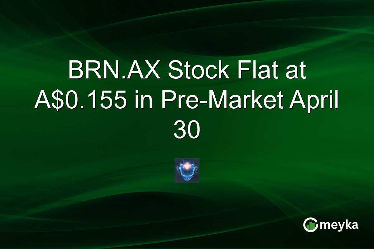 BRN.AX Stock Flat at A$0.155 in Pre-Market April 30