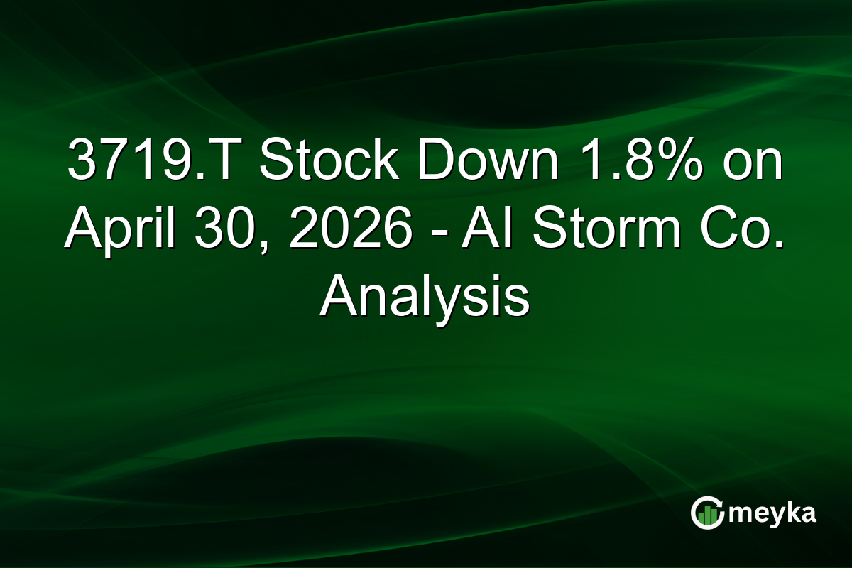3719.T Stock Down 1.8% on April 30, 2026 – AI Storm Co. Analysis