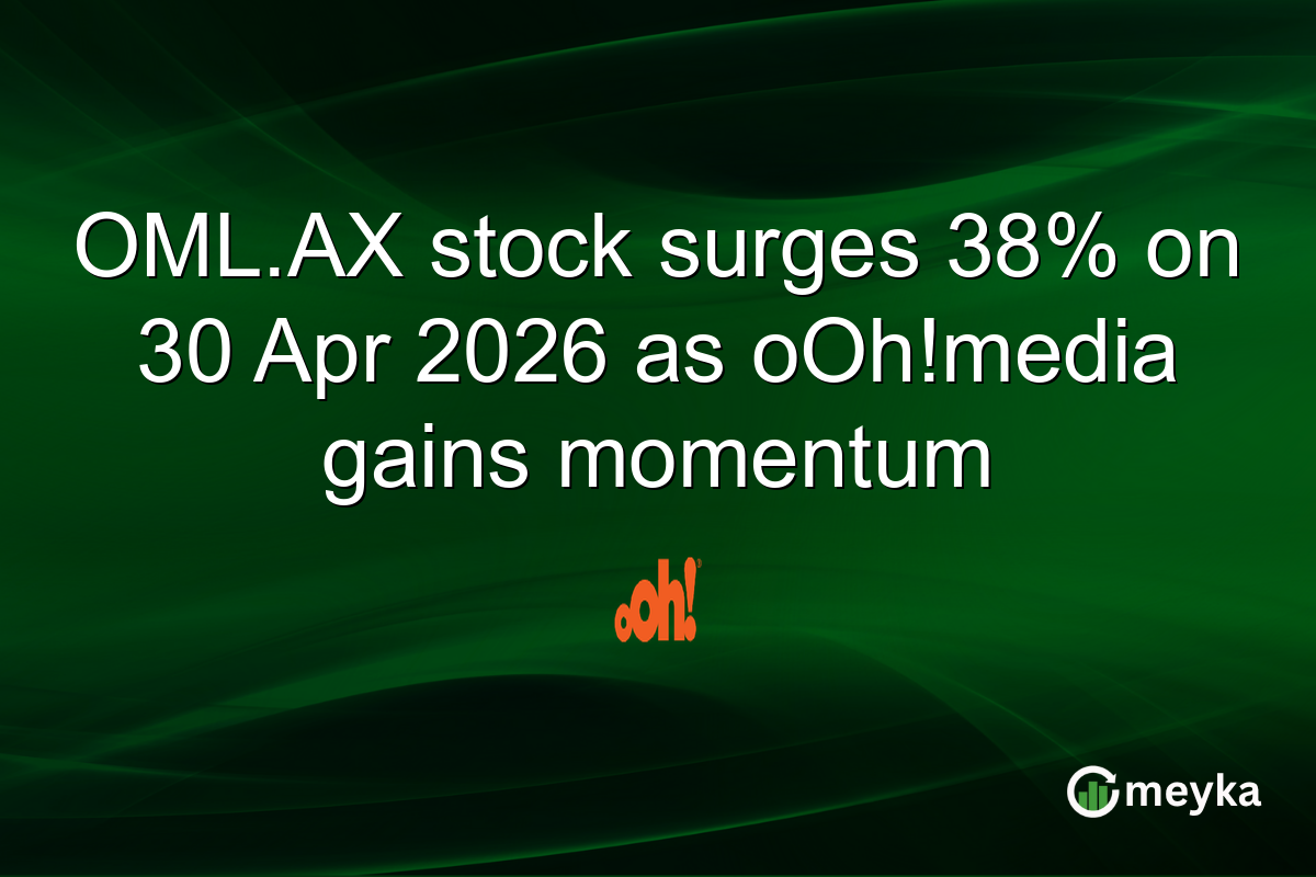 OML.AX stock surges 38% on 30 Apr 2026 as oOh!media gains momentum