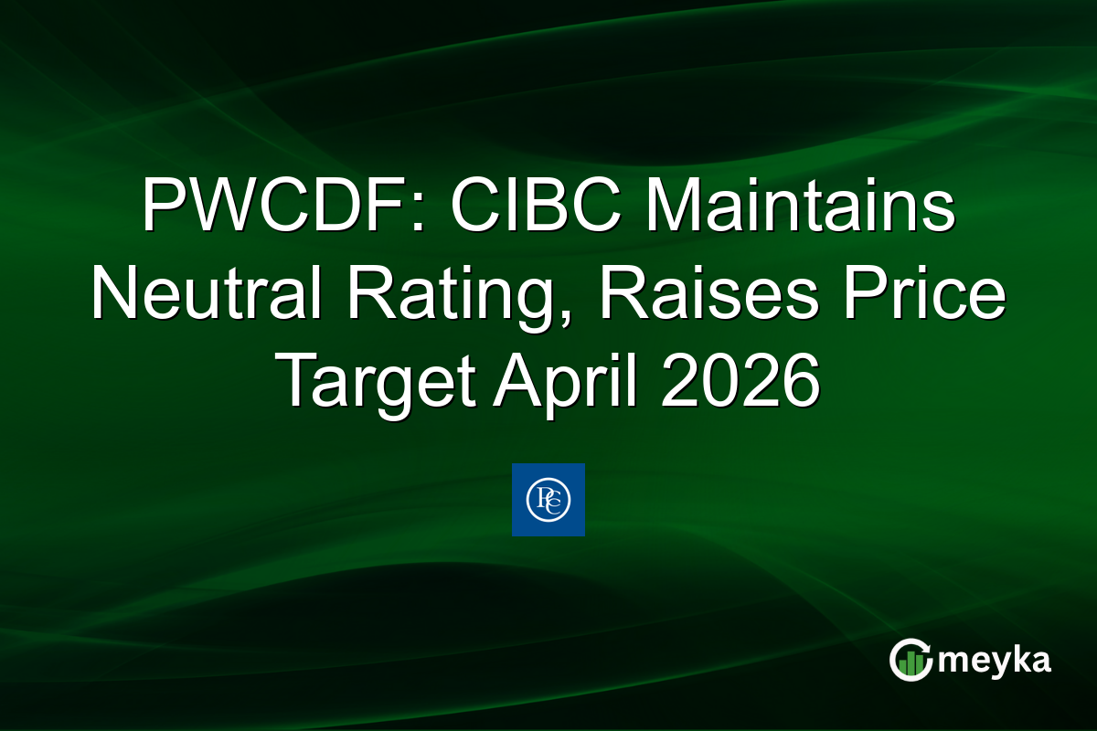 PWCDF: CIBC Maintains Neutral Rating, Raises Price Target April 2026