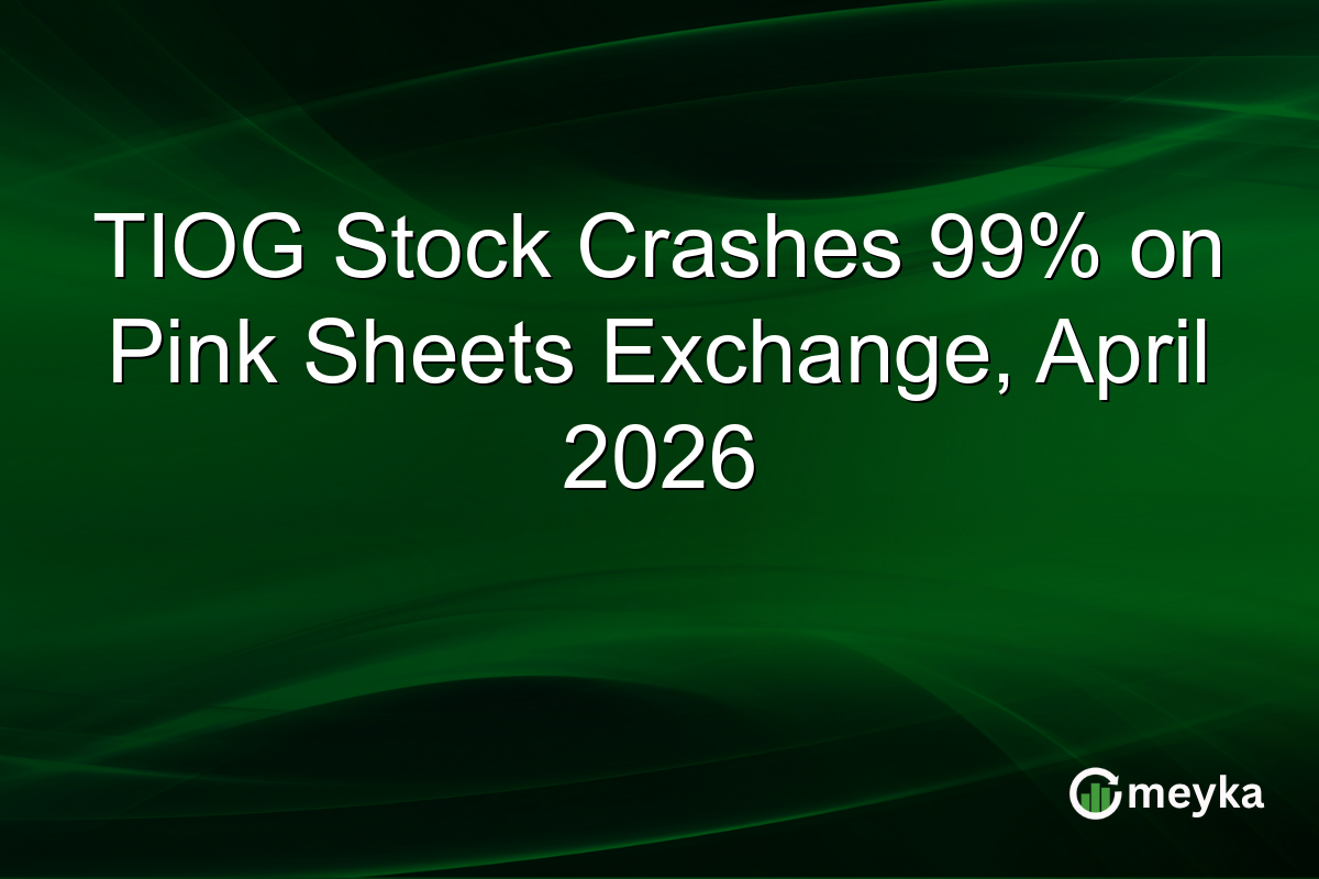 TIOG Stock Crashes 99% on Pink Sheets Exchange, April 2026