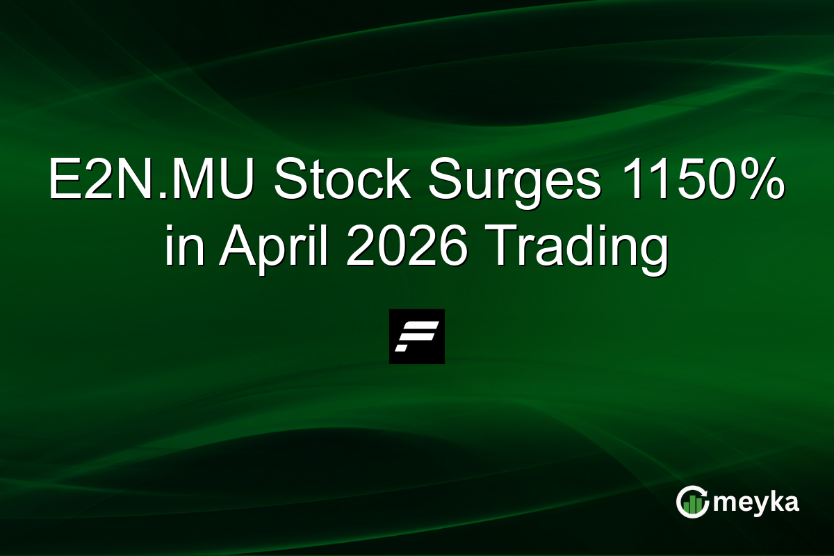 E2N.MU Stock Surges 1150% in April 2026 Trading