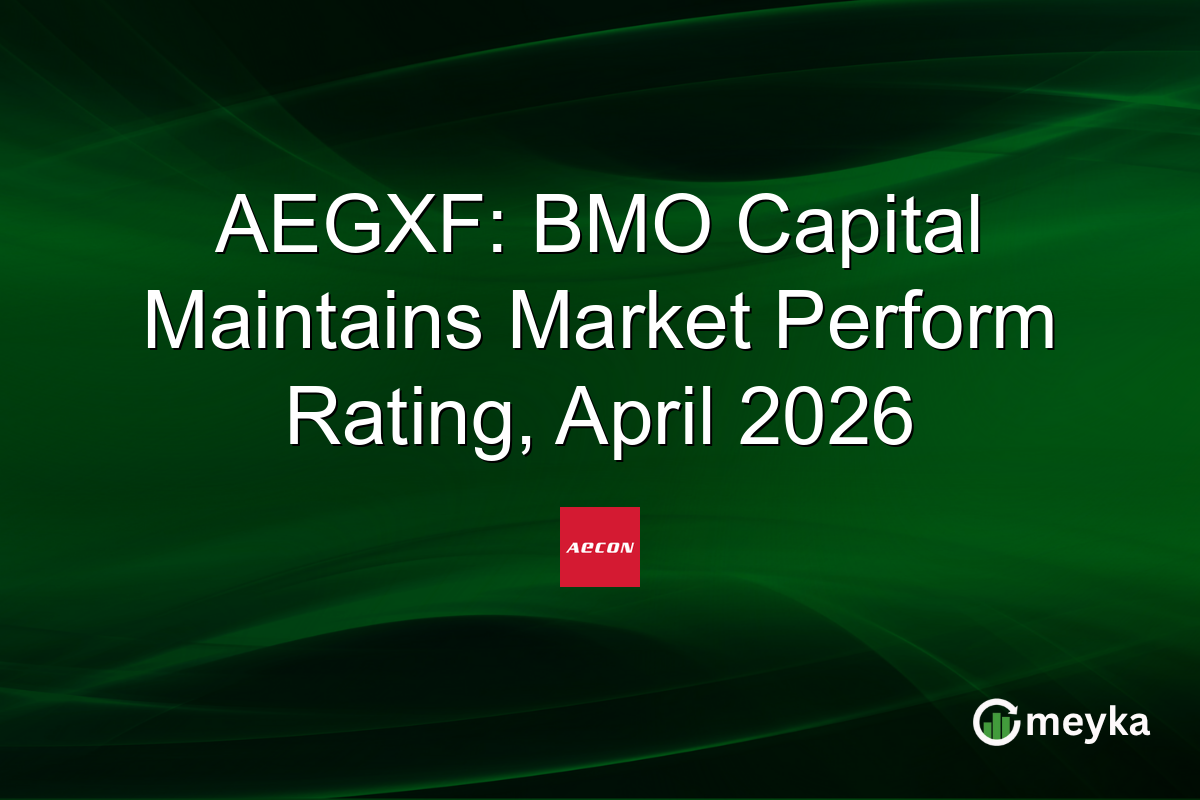 AEGXF: BMO Capital Maintains Market Perform Rating, April 2026