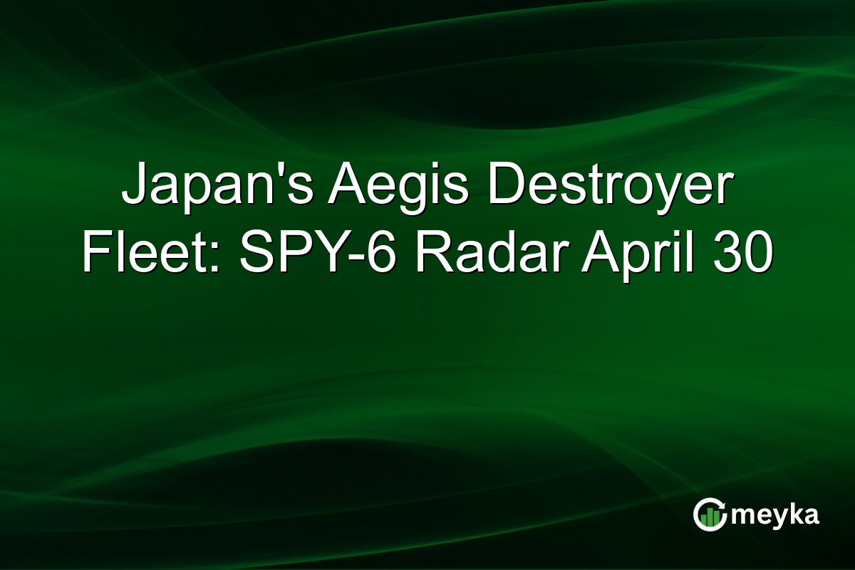 Japan’s Aegis Destroyer Fleet: SPY-6 Radar April 30