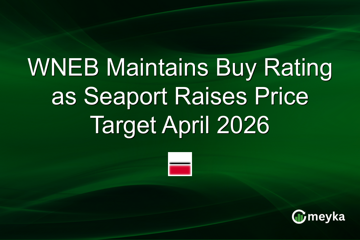 WNEB Maintains Buy Rating as Seaport Raises Price Target April 2026