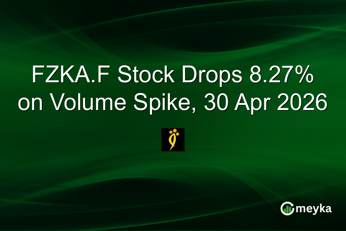 FZKA.F Stock Drops 8.27% on Volume Spike, 30 Apr 2026