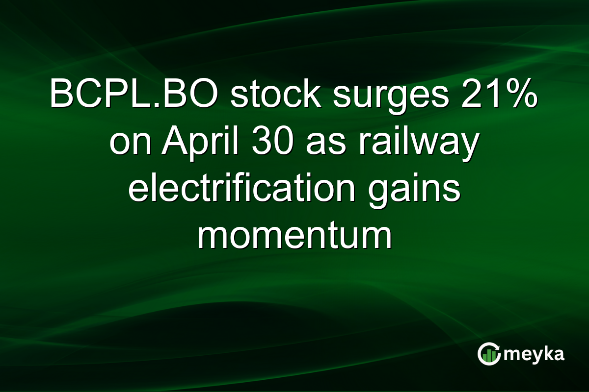 BCPL.BO stock surges 21% on April 30 as railway electrification gains momentum