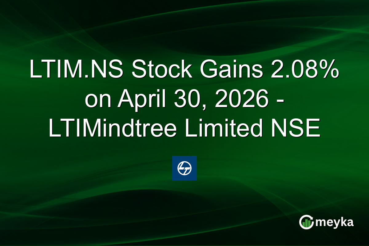 LTIM.NS Stock Gains 2.08% on April 30, 2026 – LTIMindtree Limited NSE