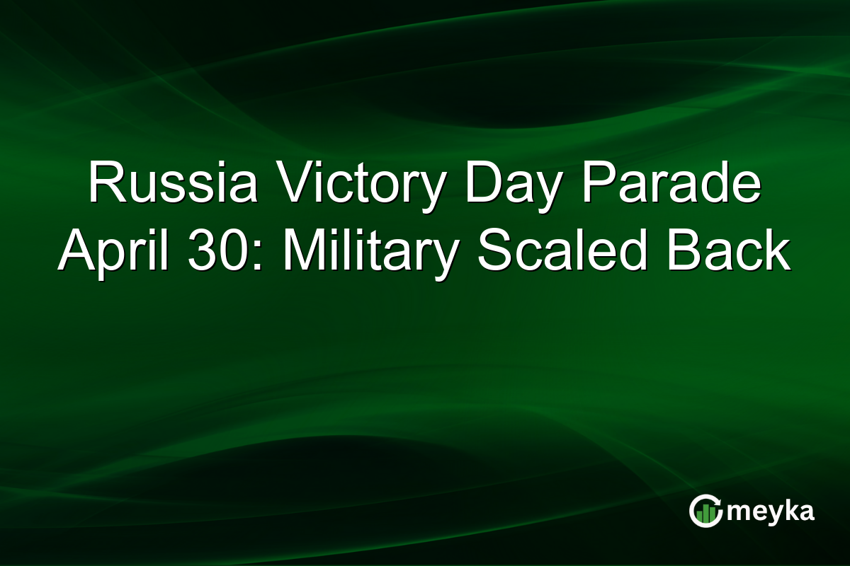 Russia Victory Day Parade April 30: Military Scaled Back