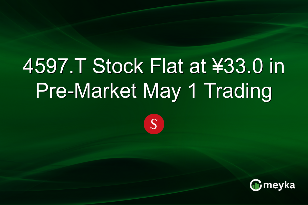 4597.T Stock Flat at ¥33.0 in Pre-Market May 1 Trading