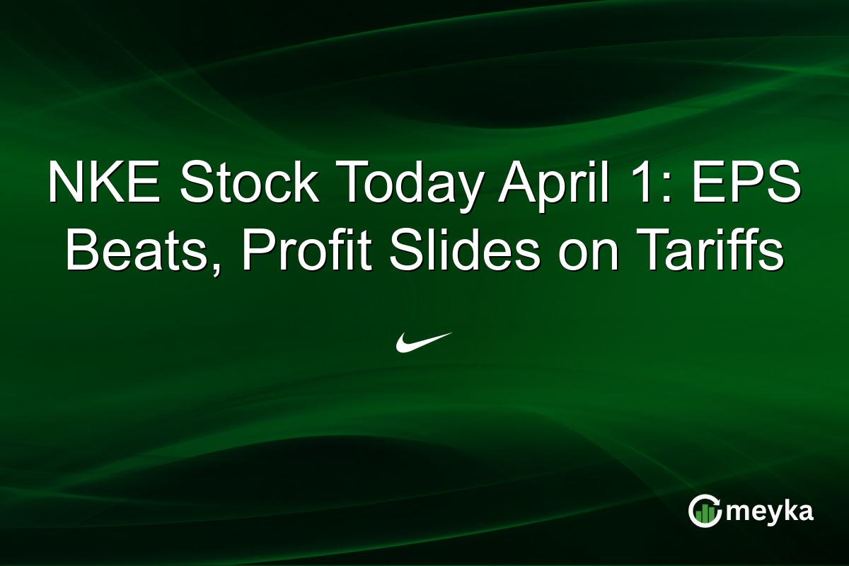 NKE Stock Today April 1: EPS Beats, Profit Slides on Tariffs