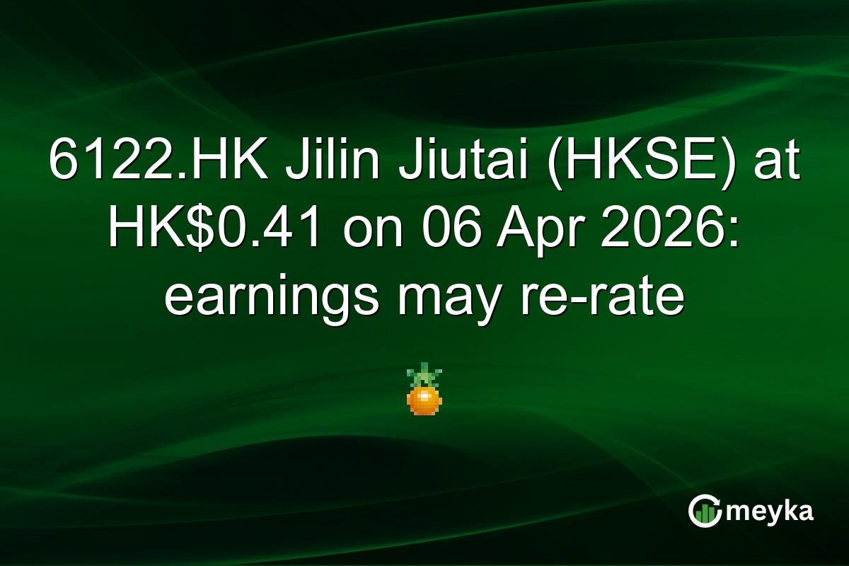 6122.HK Jilin Jiutai (HKSE) at HK$0.41 on 06 Apr 2026: earnings may re-rate