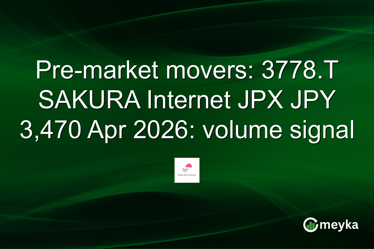 Pre-market movers: 3778.T SAKURA Internet JPX JPY 3,470 Apr 2026: volume signal