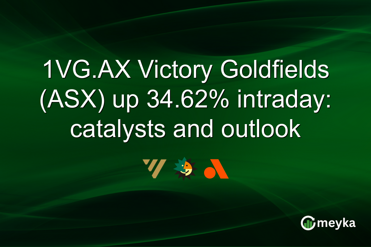 1VG.AX Victory Goldfields (ASX) up 34.62% intraday: catalysts and outlook