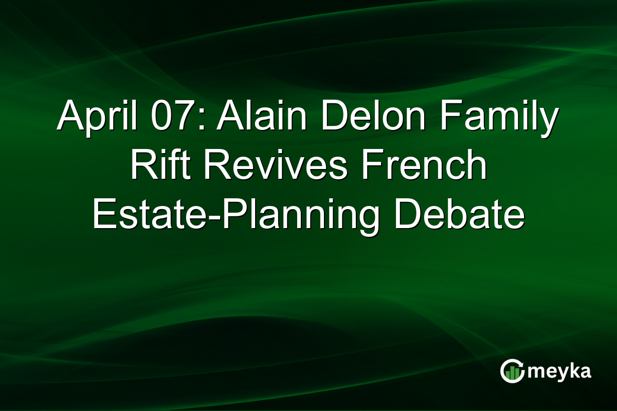 April 07: Alain Delon Family Rift Revives French Estate-Planning Debate
