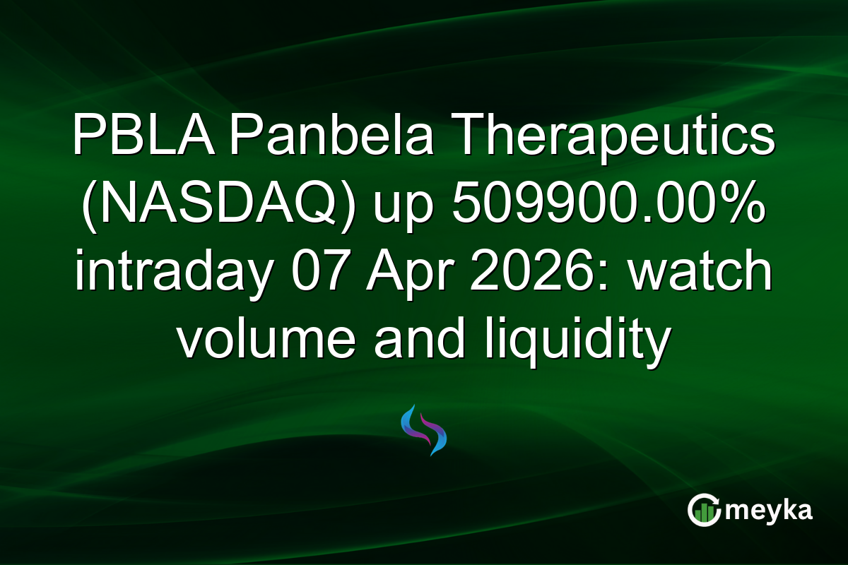 PBLA Panbela Therapeutics (NASDAQ) up 509900.00% intraday 07 Apr 2026: watch volume and liquidity