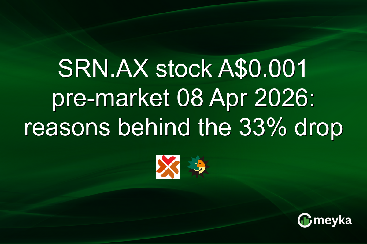 SRN.AX stock A$0.001 pre-market 08 Apr 2026: reasons behind the 33% drop