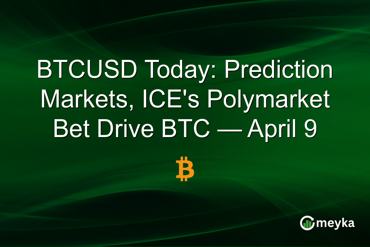 BTCUSD Today: Prediction Markets, ICE’s Polymarket Bet Drive BTC — April 9