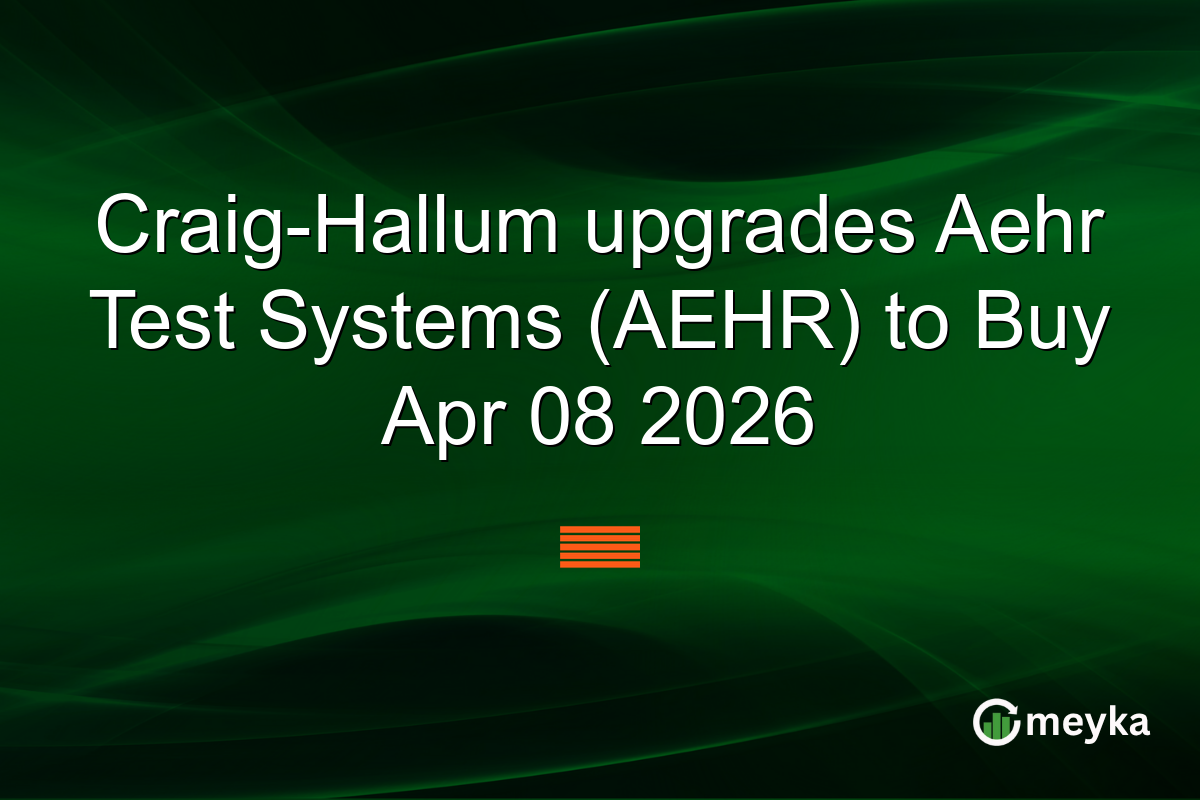 Craig-Hallum upgrades Aehr Test Systems (AEHR) to Buy Apr 08 2026