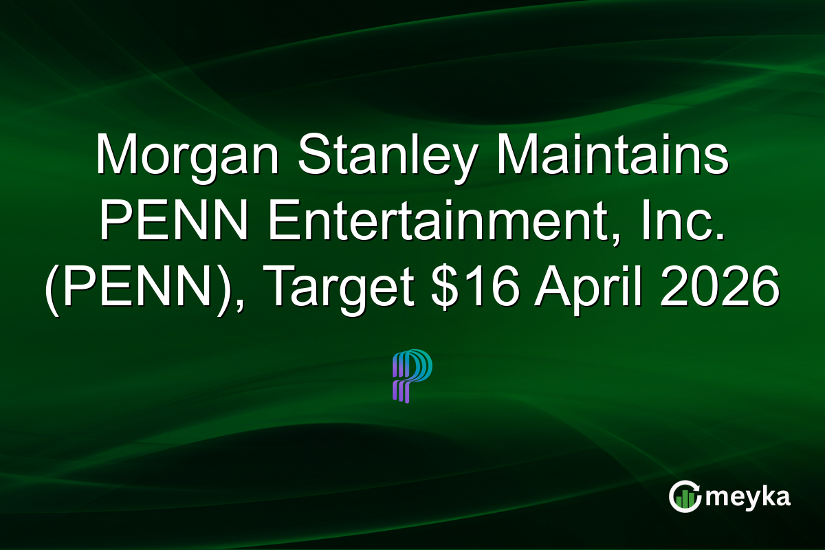 Morgan Stanley Maintains PENN Entertainment, Inc. (PENN), Target $16 April 2026
