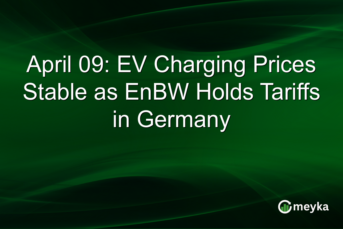 April 09: EV Charging Prices Stable as EnBW Holds Tariffs in Germany
