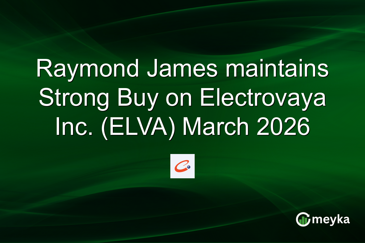 Raymond James maintains Strong Buy on Electrovaya Inc. (ELVA) March 2026