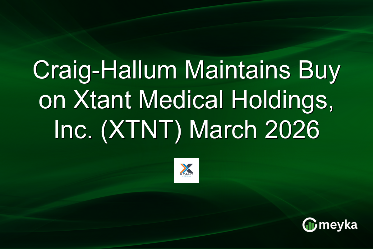 Craig-Hallum Maintains Buy on Xtant Medical Holdings, Inc. (XTNT) March 2026