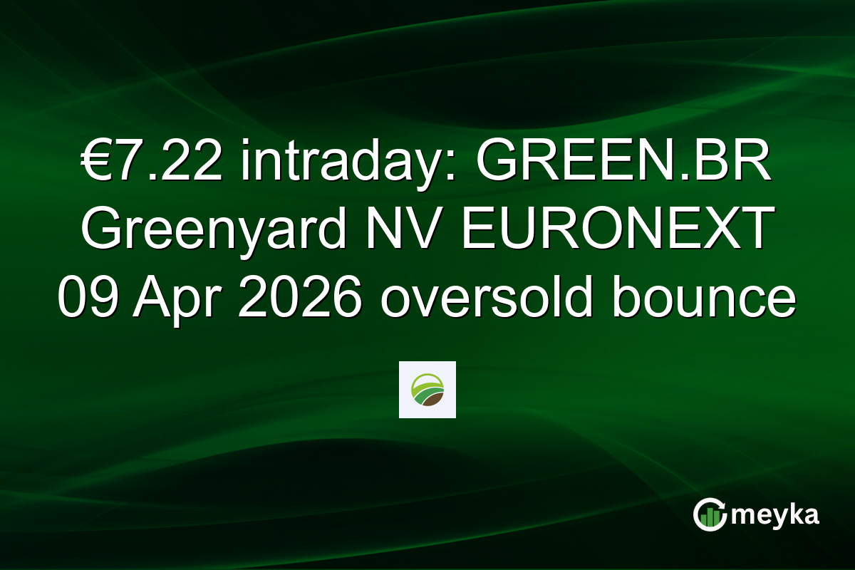€7.22 intraday: GREEN.BR Greenyard NV EURONEXT 09 Apr 2026 oversold bounce